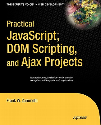 【预售】Practical JavaScript, DOM Scripting, and Ajax