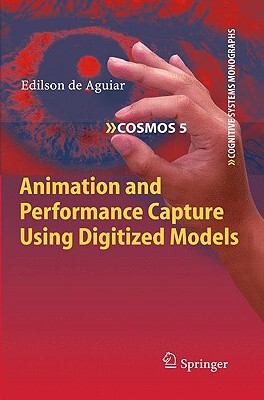 【预售】Animation and Performance Capture Using Digitized