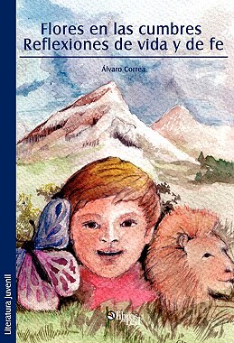 【预售】Flores En Las Cumbres. Reflexiones de Vida y de Fe