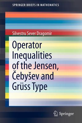 【预售】Operator Inequalities of the Jensen, Eby Ev and