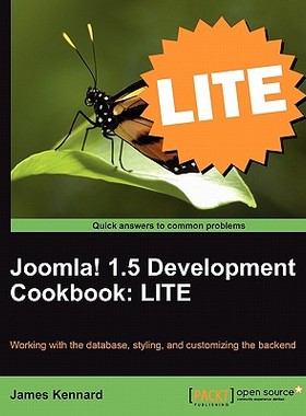 【预售】Joomla! 1.5 Development Cookbook Lite: Working the