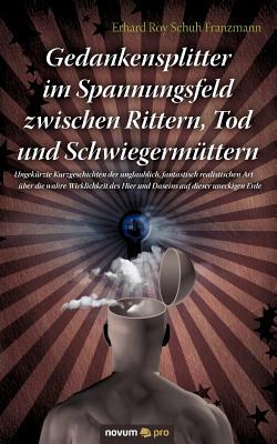 【预售】Gedankensplitter Im Spannungsfeld Zwischen Rittern
