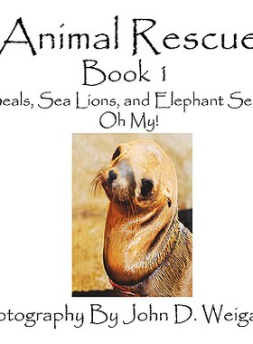 【预售】Animal Rescue, Book 1, Seals, Sea Lions and Elephant