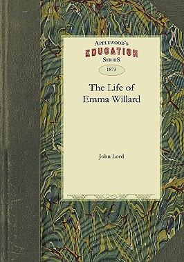 【预售】The Life of Emma Willard