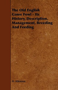 【预售】The Old English Game Fowl - Its History