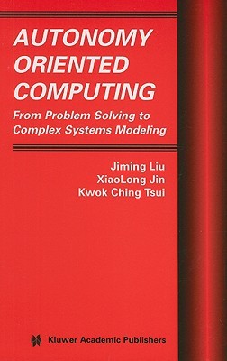 【预售】Autonomy Oriented Computing: From Problem Solving to