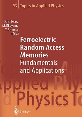 【预售】Ferroelectric Random Access Memories: Fundamentals