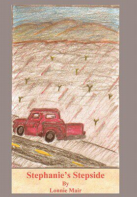【预售】Stephanie's Stepside: A Novella of Central