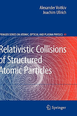 【预售】Relativistic Collisions of Structured Atomic