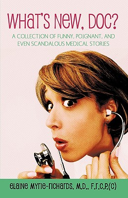 【预售】What's New, Doc?: A Collection of Funny, Poignant