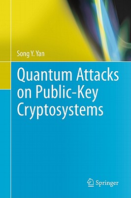 【预售】Quantum Attacks on Public-Key Cryptosystems