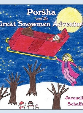 【预售】Porsha and the Great Snowmen Adventure
