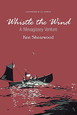 【预售】Whistle the Wind: A Mevagissey Venture