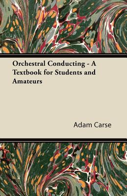 【预售】Orchestral Conducting - A Textbook for Students and