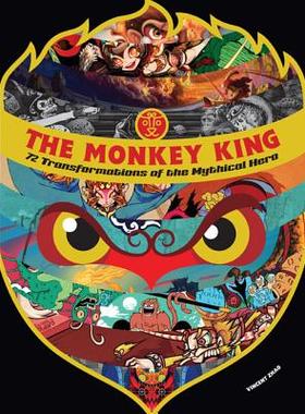 【预售】The Monkey King: 72 Transformations of the Mythical