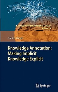 【预售】Knowledge Annotation: Making Implicit Knowledge