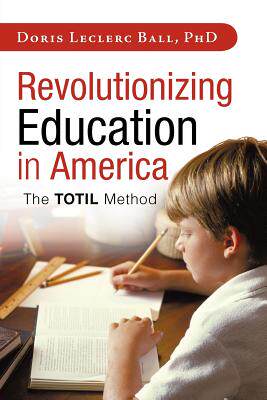 【预售】Revolutionizing Education in America: The Totil
