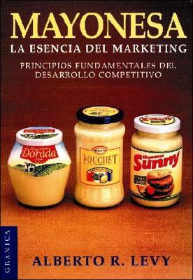 【预售】Mayonesa la Esencia del Marketing: Principios