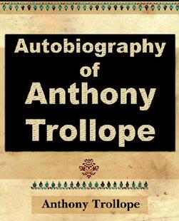 【预售】Anthony Trollope - Autobiography - 1912