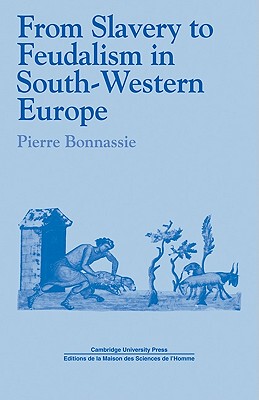 【预售】From Slavery to Feudalism in South-Western Europe