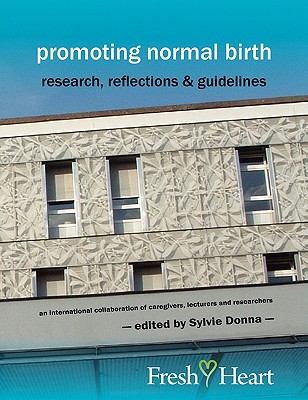 【预售】Promoting Normal Birth: Research, Reflections