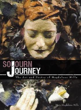 【预售】Sojourn Journey: The Art and Poetry of Magdalene