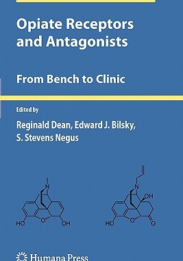 【预售】Opiate Receptors and Antagonists: From Bench to