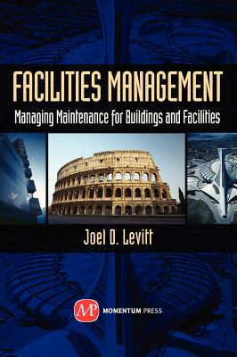 【预售】Facilities Management: Managing Maintenance for