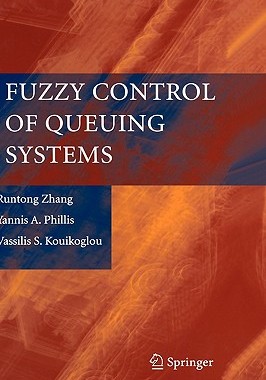 【预售】Fuzzy Control of Queuing Systems