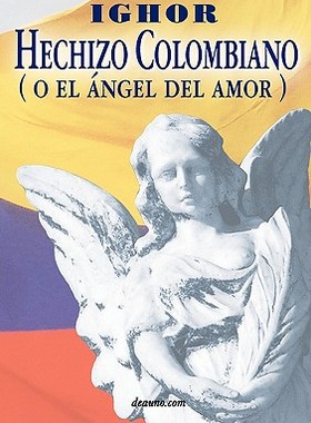 【预售】Hechizo Colombiano (O El Angel del Amor)