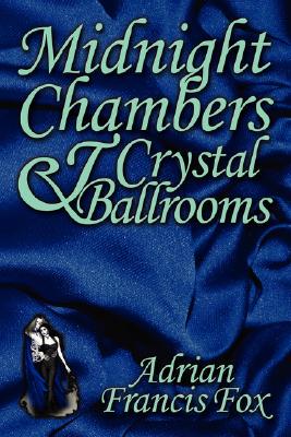 【预售】Midnight Chambers and Crystal Ballrooms