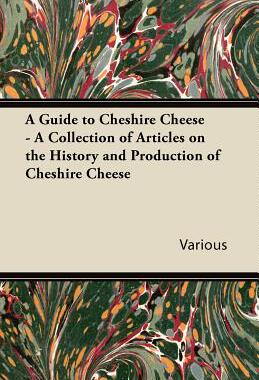 【预售】A Guide to Cheshire Cheese - A Collection of