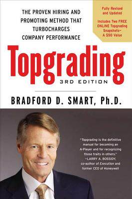 【预售】Topgrading: The Proven Hiring and Promoting Method