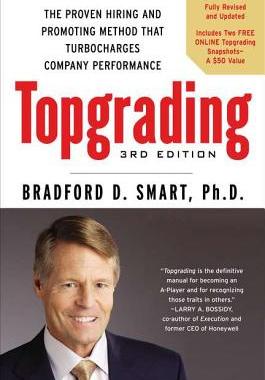 【预售】Topgrading: The Proven Hiring and Promoting Method