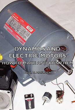 【预售】Dynamos and Electric Motors - How to Make and Run