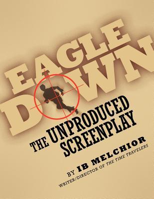 【预售】Eagle Down: The Unproduced Screenplay