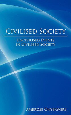 【预售】Civilised Society: Uncivilised Events in Civilised