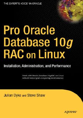 【预售】Pro Oracle Database 10g RAC on Linux: Installation