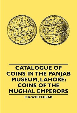 【预售】Catalogue of Coins in the Panjab Museum, Lahore: