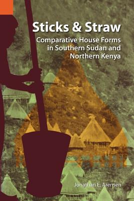 【预售】Sticks and Straw: Comparative House Forms in