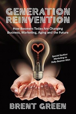 【预售】Generation Reinvention: How Boomers Today Are