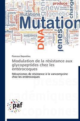 【预售】Modulation de La R Sistance Aux Glycopeptides Chez