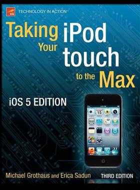 【预售】Taking Your iPod Touch to the Max, IOS 5 Edition