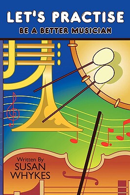 【预售】Let's Practise: Be a Better Musician