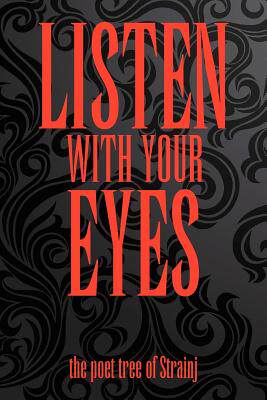 【预售】Listen with Your Eyes: The Poet Tree of Strainj