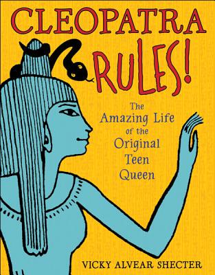 【预售】Cleopatra Rules!: The Amazing Life of the Original