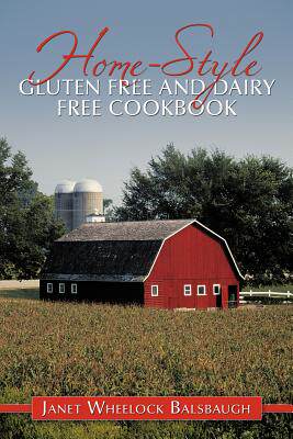 【预售】Home-Style Gluten Free and Dairy Free Cookbook