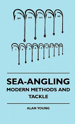 【预售】Sea-Angling - Modern Methods and Tackle