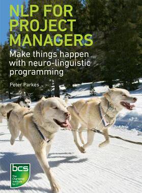 【预售】Nlp for Project Managers: Make Things Happen with