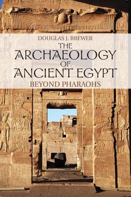 【预售】The Archaeology of Ancient Egypt: Beyond Pharaohs
